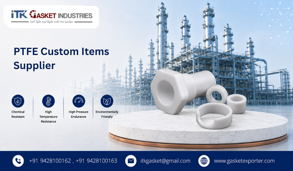 PTFE Custom Items Supplier