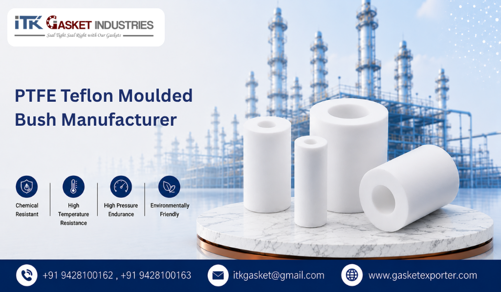 PTFE Teflon Moulded Bush Manufacturer